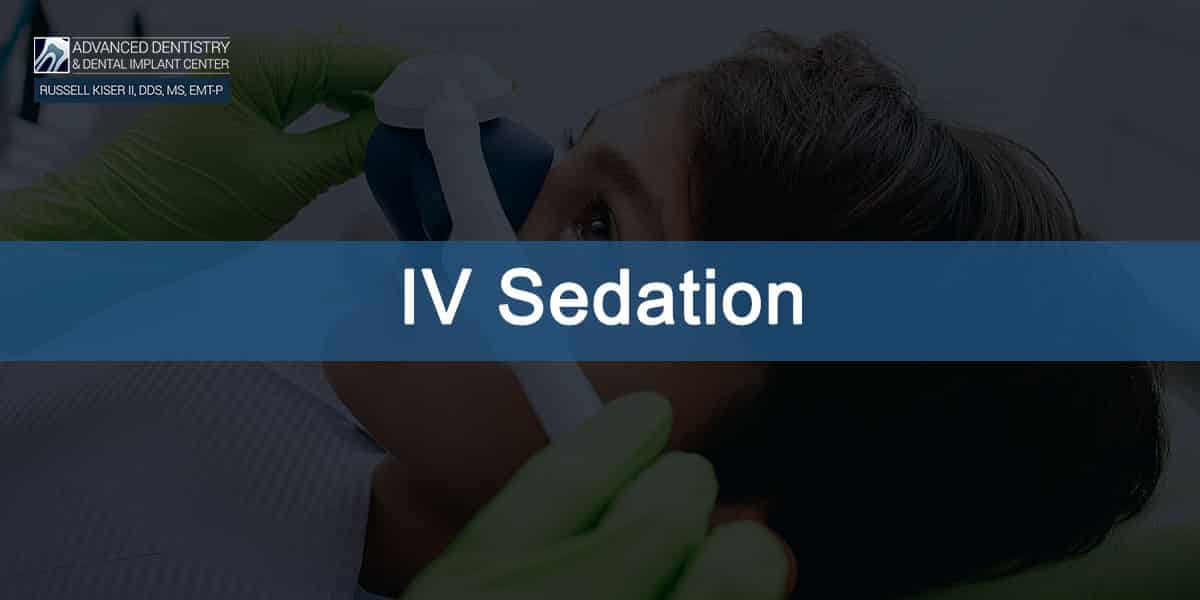 IV SEDATION Advanced Dentistry & Dental Implant Center